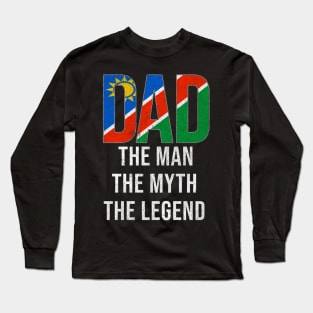 Namibian Dad The Man The Myth The Legend - Gift for Namibian Dad With Roots From Namibian Long Sleeve T-Shirt